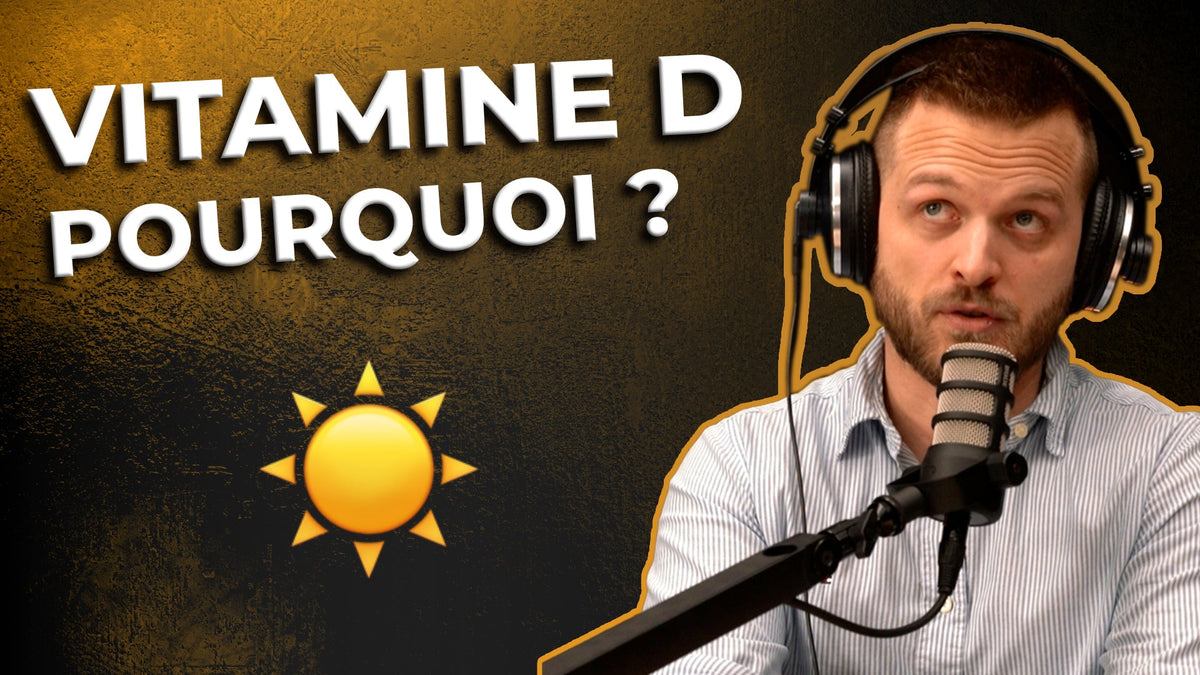 Pourquoi Prendre de la Vitamine D - Techniques du Complément Alimentaire #4