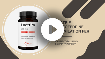 LACTRIM 285 - Lactoferrine - Infections Virales et Bactériennes - Anémie Ferriprive